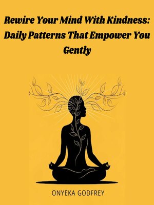 cover image of Rewire Your Mind With Kindness